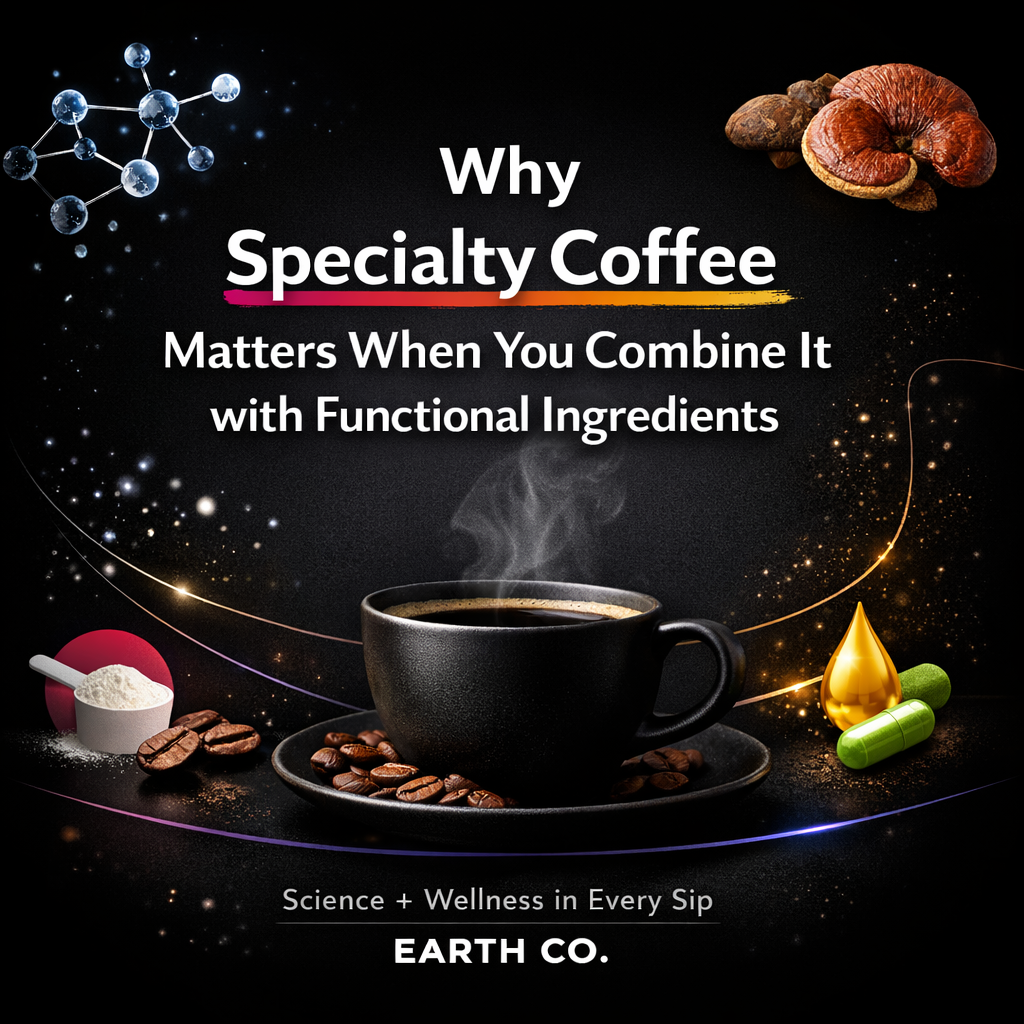 Why specialty coffee matters when you combine it with functional ingredients